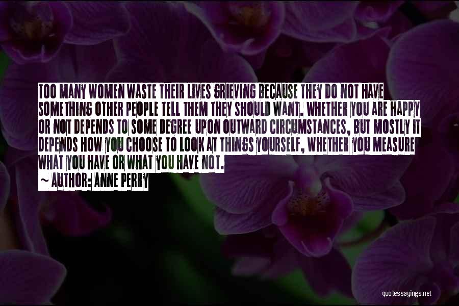 Advice For Daily Living Quotes By Anne Perry