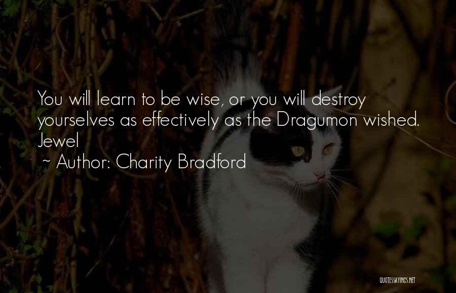 Advice For Daily Living Quotes By Charity Bradford