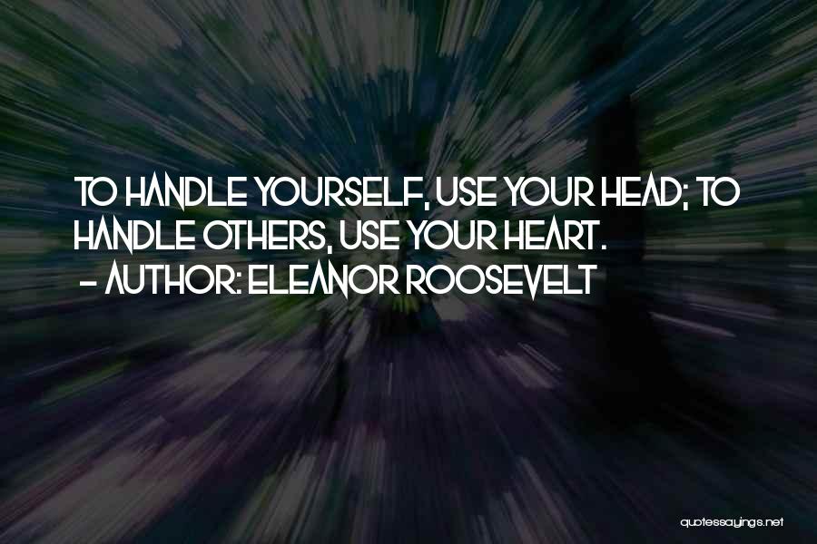 Advice For Daily Living Quotes By Eleanor Roosevelt