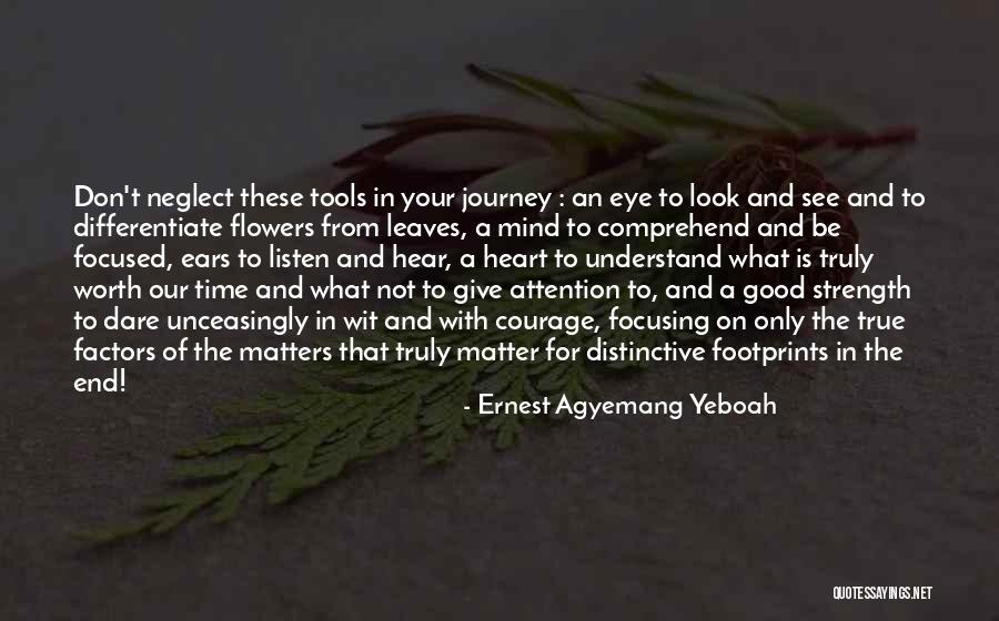 Advice For Daily Living Quotes By Ernest Agyemang Yeboah