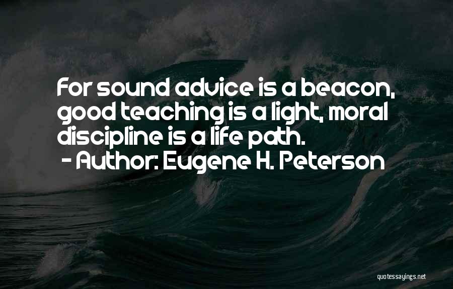 Advice For Life Quotes By Eugene H. Peterson