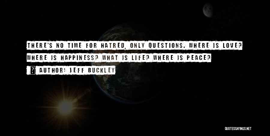 Advice For Life Quotes By Jeff Buckley