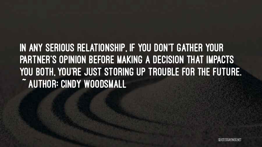 Advice For Love Quotes By Cindy Woodsmall
