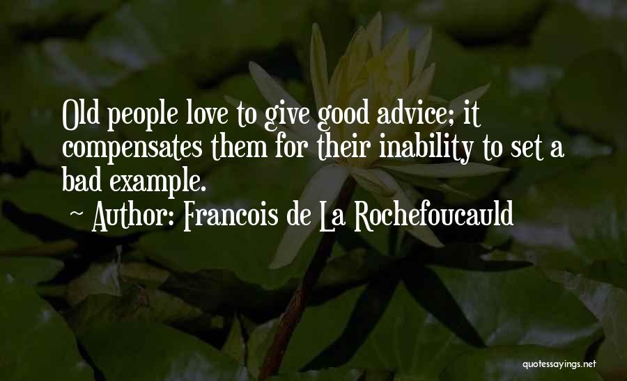 Advice For Love Quotes By Francois De La Rochefoucauld