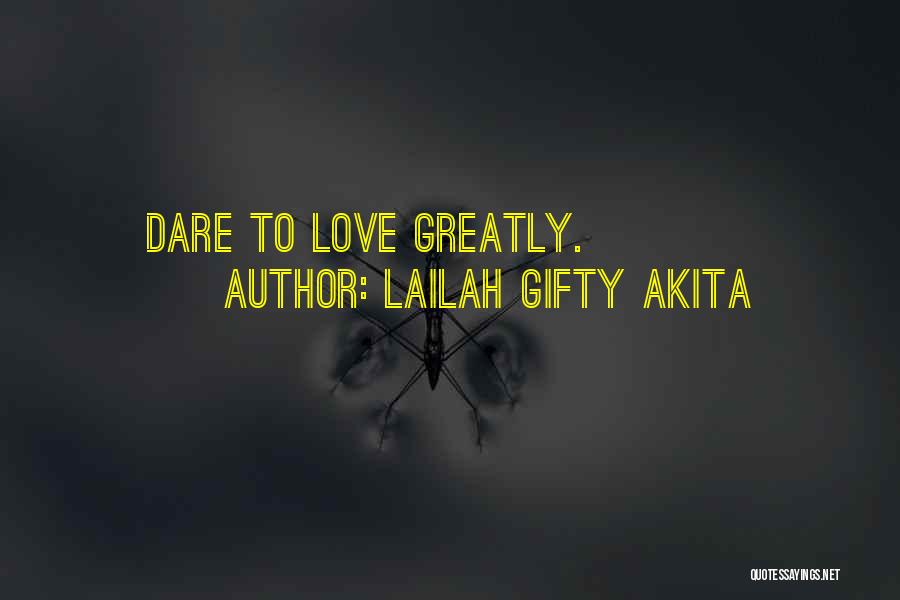 Advice For Love Quotes By Lailah Gifty Akita