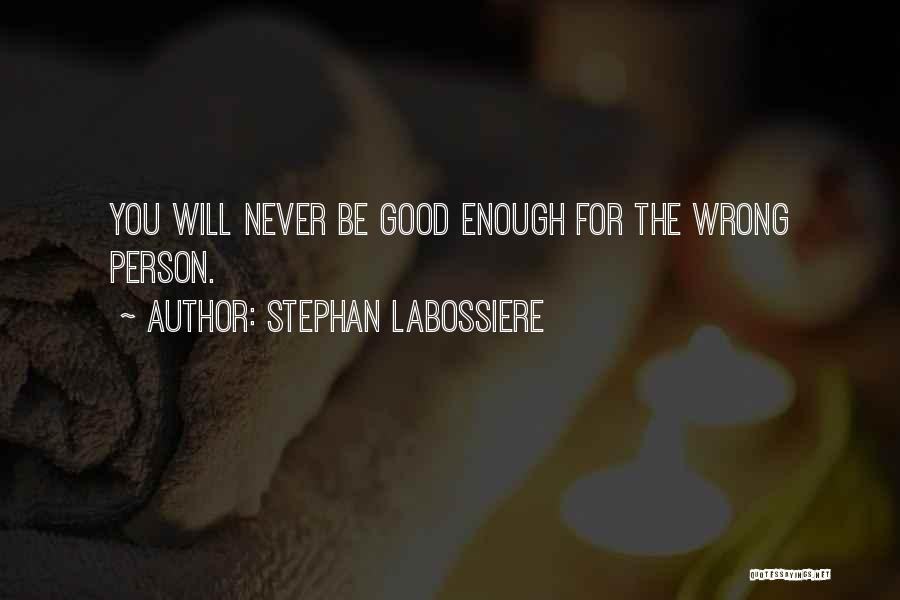 Advice For Love Quotes By Stephan Labossiere