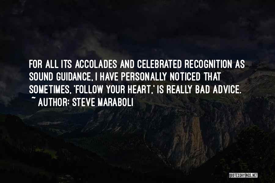 Advice For Love Quotes By Steve Maraboli