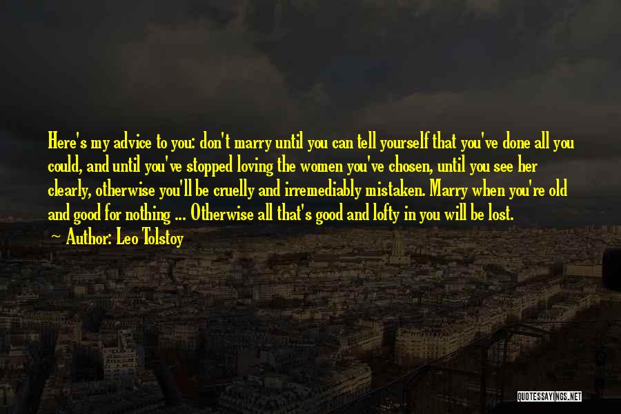 Advice For Marriage Quotes By Leo Tolstoy