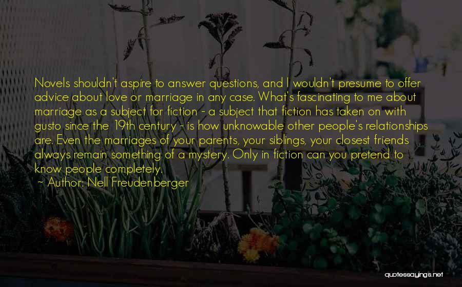 Advice For Marriage Quotes By Nell Freudenberger