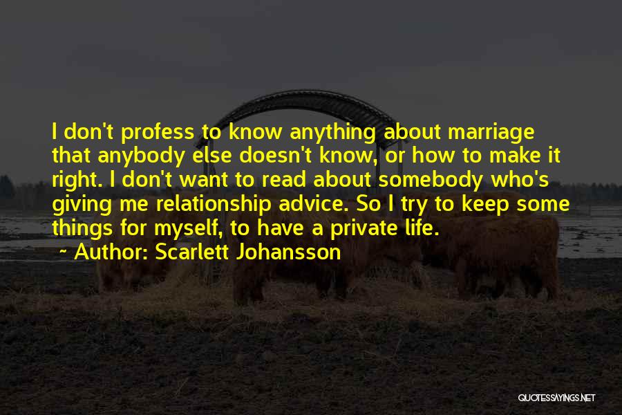 Advice For Marriage Quotes By Scarlett Johansson