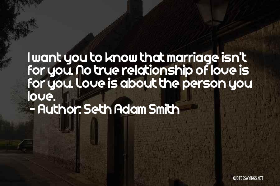 Advice For Marriage Quotes By Seth Adam Smith