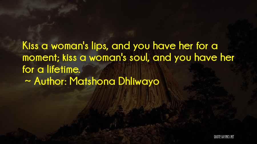 Advice For Men Quotes By Matshona Dhliwayo