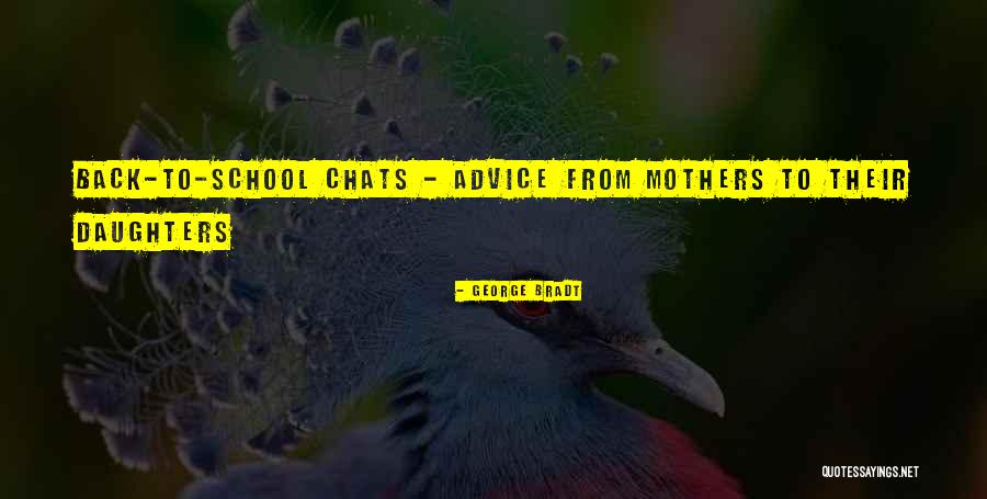 Advice For My Daughter Quotes By George Bradt Advice For My Daughter Quotes By George Bradt