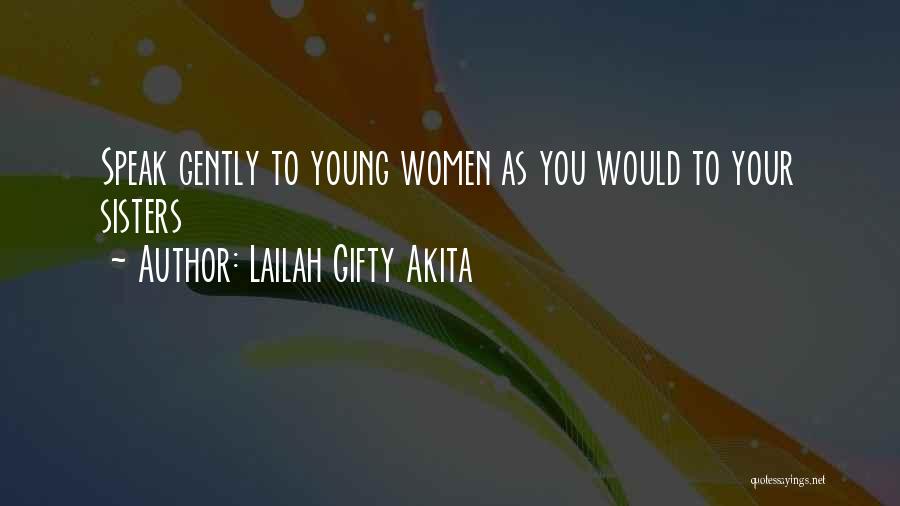 Advice For Sister Quotes By Lailah Gifty Akita