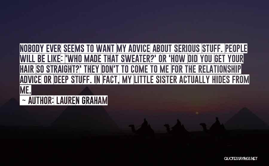 Advice For Sister Quotes By Lauren Graham