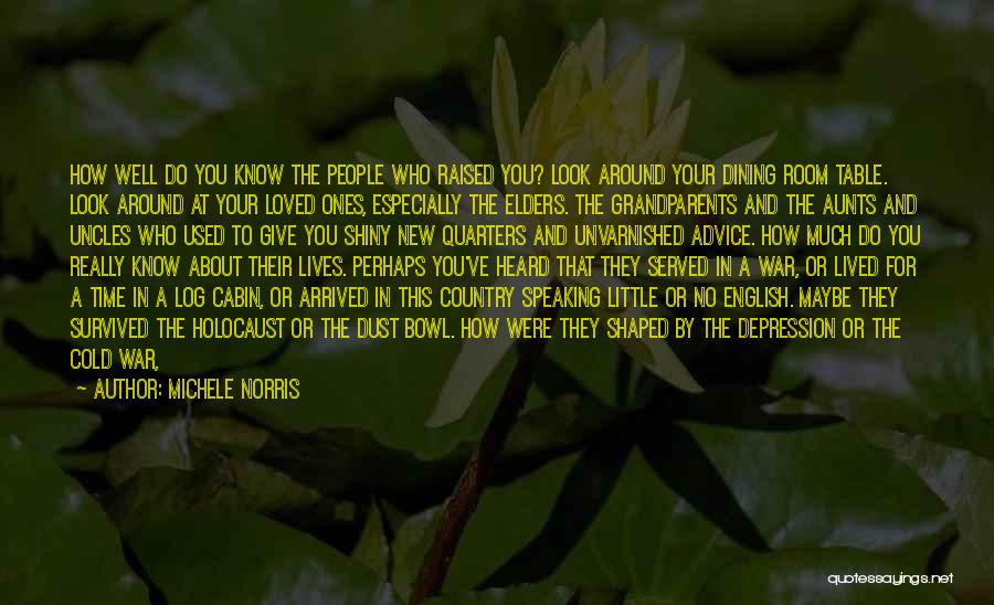 Advice From Elders Quotes By Michele Norris