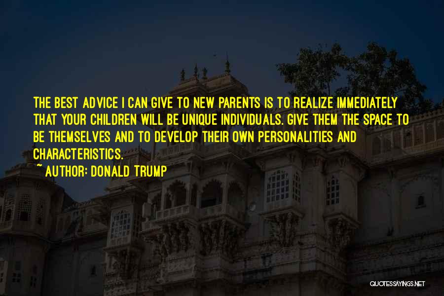 Advice From Parents Quotes By Donald Trump