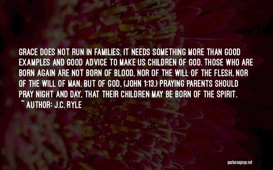Advice From Parents Quotes By J.C. Ryle