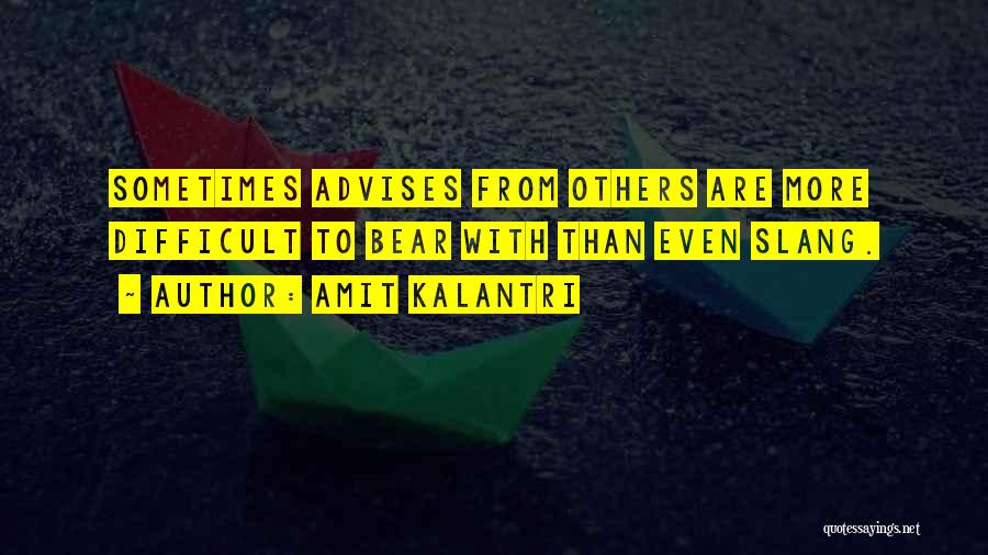 Advice Funny Quotes By Amit Kalantri