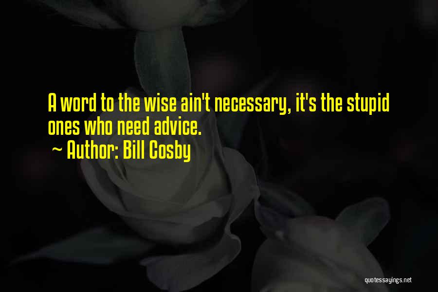 Advice Funny Quotes By Bill Cosby