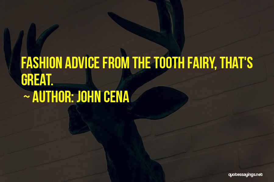 Advice Funny Quotes By John Cena