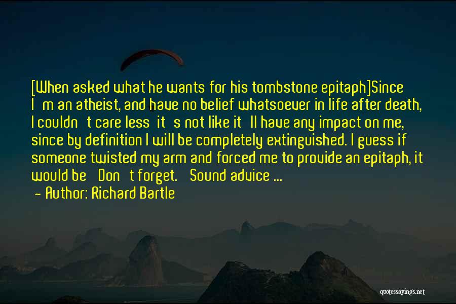 Advice Funny Quotes By Richard Bartle