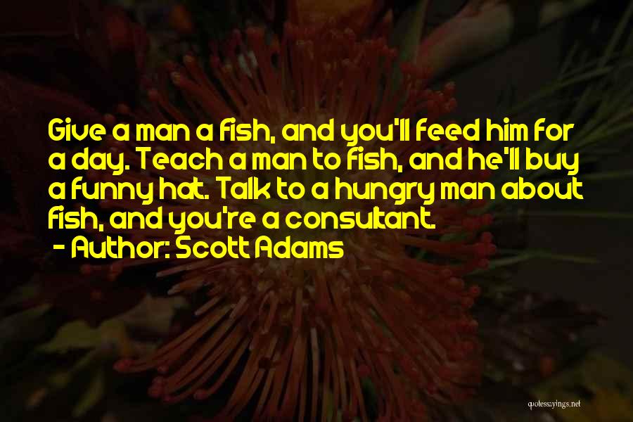 Advice Funny Quotes By Scott Adams