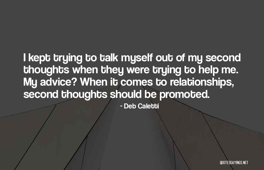 Advice Inspirational Quotes By Deb Caletti Advice Inspirational Quotes By Deb Caletti