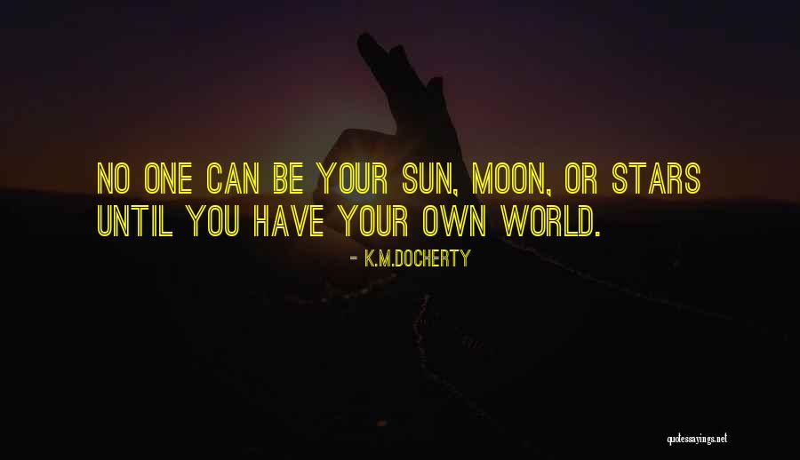 Advice Inspirational Quotes By K.M.Docherty Advice Inspirational Quotes By K.M.Docherty
