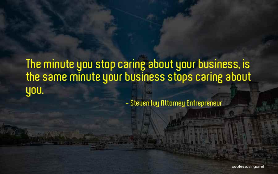 Advice Inspirational Quotes By Steven Ivy Attorney Entrepreneur Advice Inspirational Quotes By Steven Ivy Attorney Entrepreneur