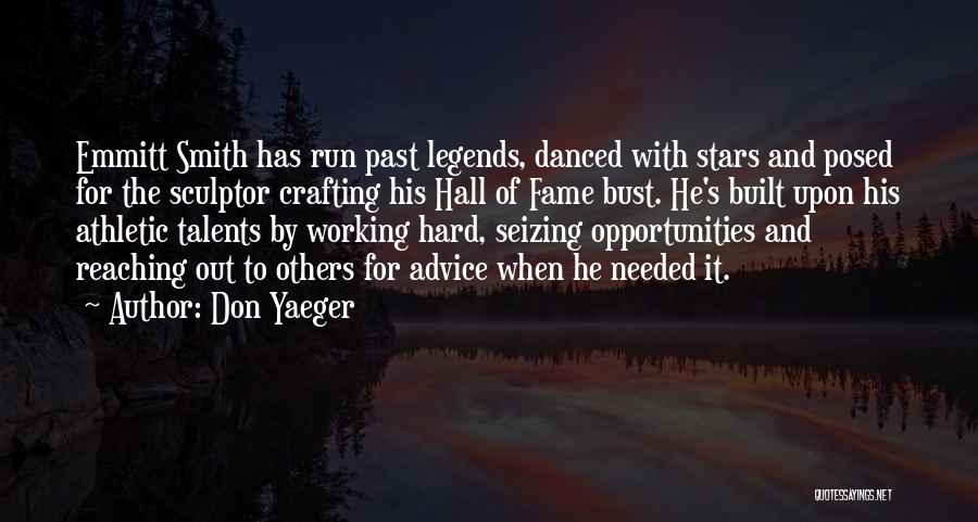 Advice Not Needed Quotes By Don Yaeger