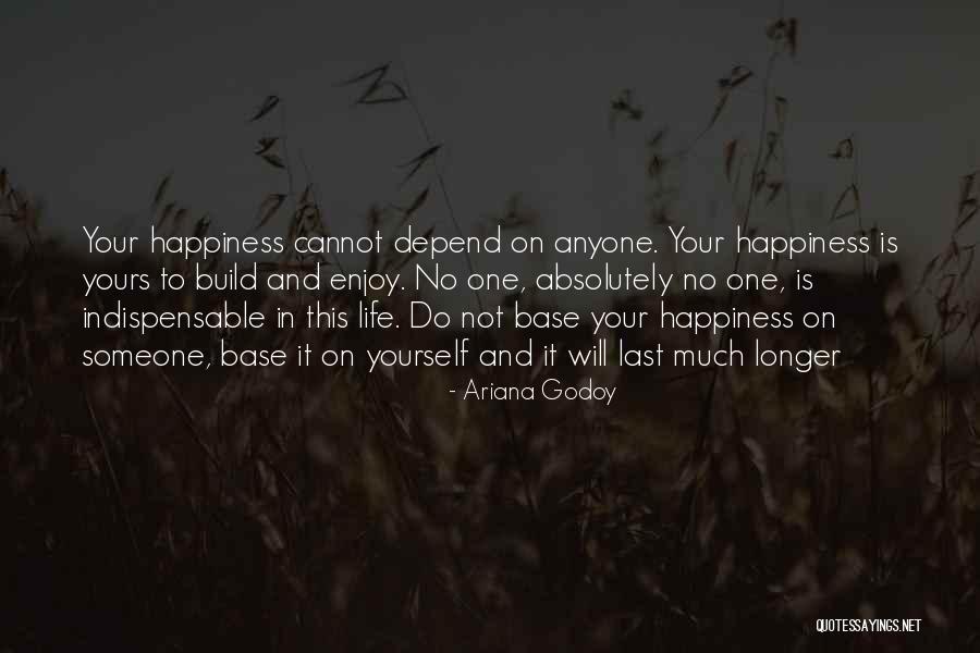 Advice On Life Quotes By Ariana Godoy