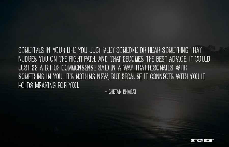 Advice On Life Quotes By Chetan Bhagat