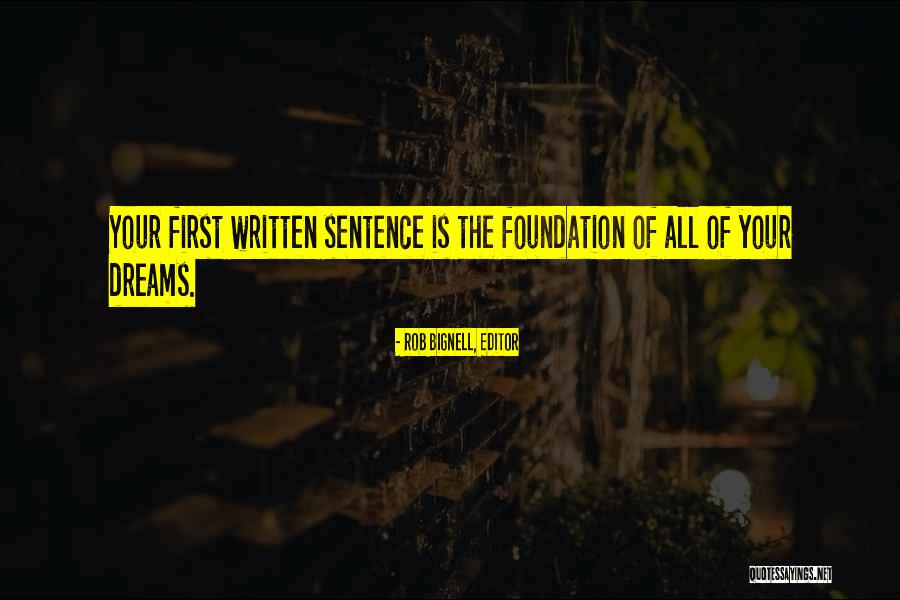 Advice On Life Quotes By Rob Bignell, Editor