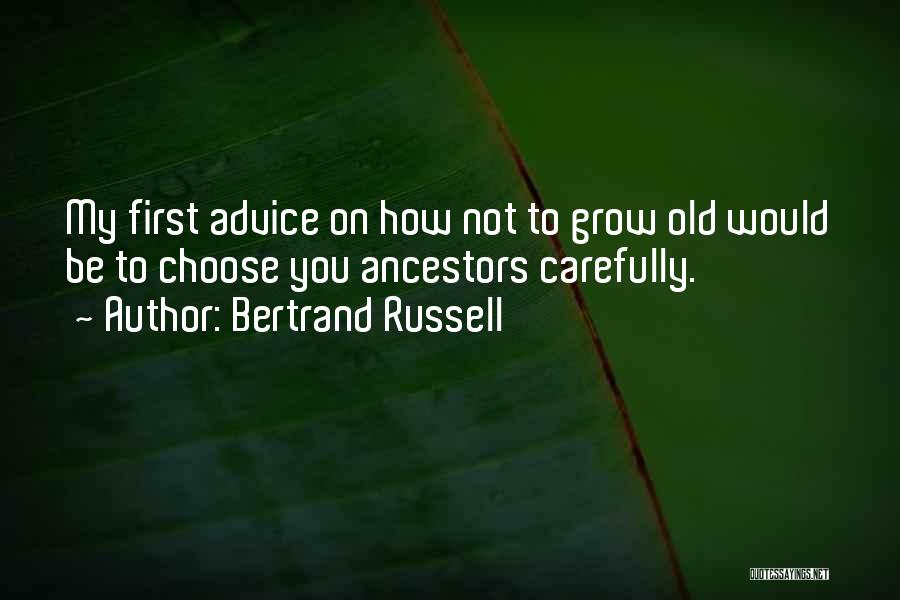 Advice Quotes By Bertrand Russell