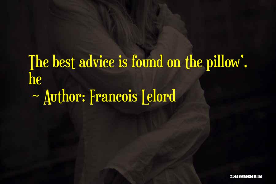 Advice Quotes By Francois Lelord