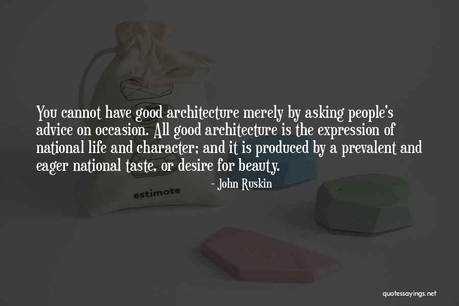 Advice Quotes By John Ruskin