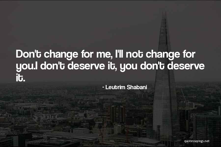 Advice Quotes By Leutrim Shabani