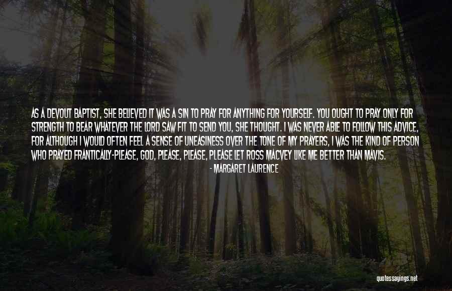 Advice Quotes By Margaret Laurence