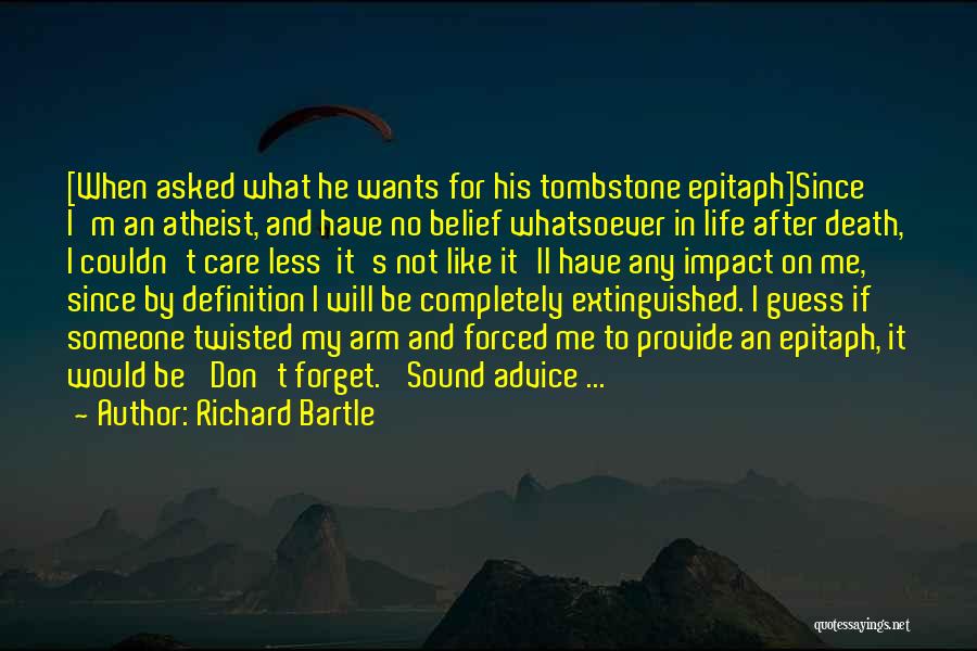 Advice Quotes By Richard Bartle