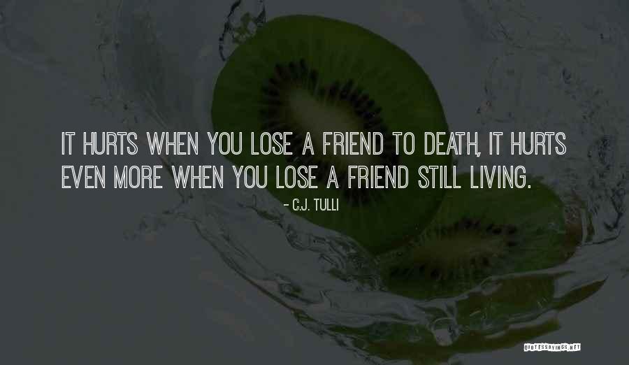 Advice To A Friend Quotes By C.J. Tulli Advice To A Friend Quotes By C.J. Tulli