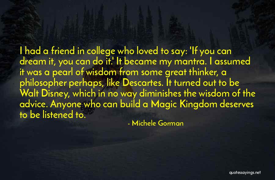 Advice To A Friend Quotes By Michele Gorman Advice To A Friend Quotes By Michele Gorman