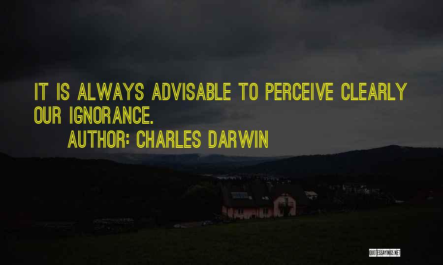 Advisable Quotes By Charles Darwin