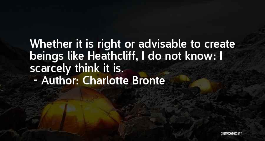 Advisable Quotes By Charlotte Bronte