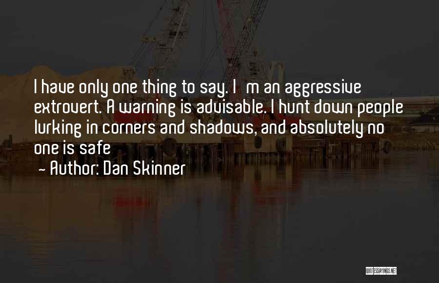 Advisable Quotes By Dan Skinner