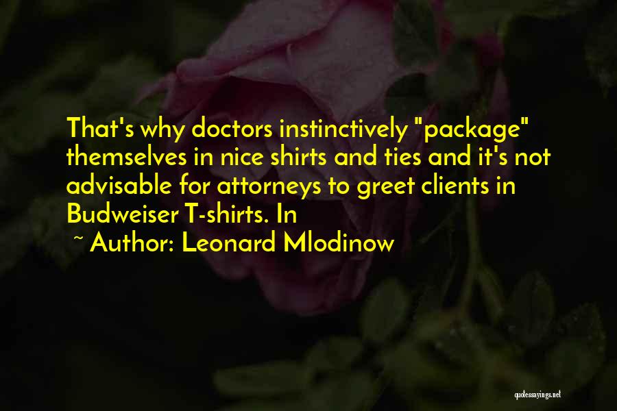 Advisable Quotes By Leonard Mlodinow