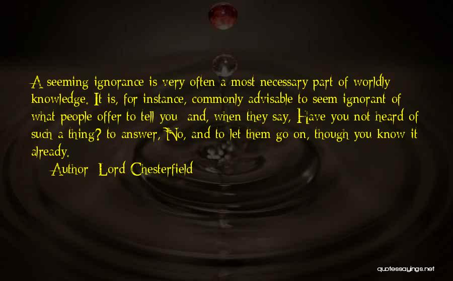 Advisable Quotes By Lord Chesterfield