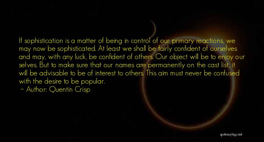 Advisable Quotes By Quentin Crisp