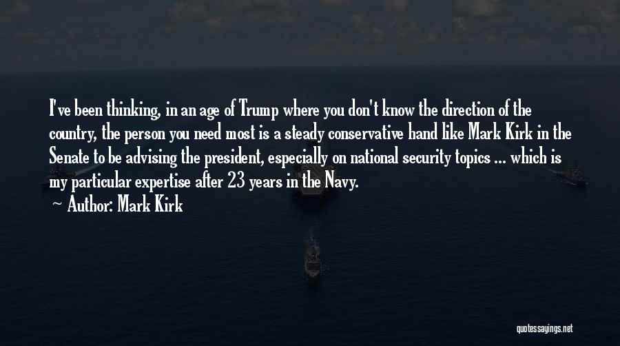 Advising Others Quotes By Mark Kirk