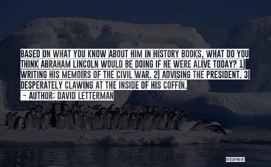 Advising Quotes By David Letterman